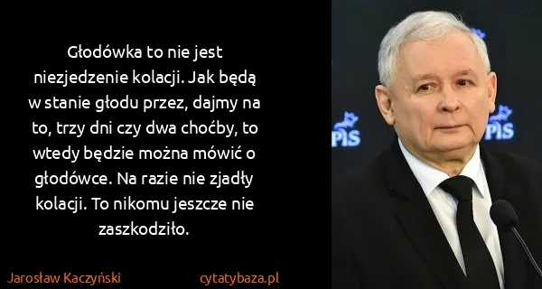 Jarosław Kaczyński: Głodówka to nie jest niezjedzenie kolacji. Jak będą w...