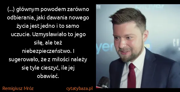 Remigiusz Mróz: (...) głównym powodem zarówno odbierania, jaki dawania...