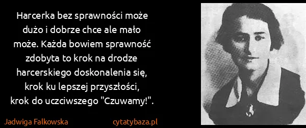 Jadwiga Falkowska: Harcerka bez sprawności może dużo i dobrze chce ale mało...