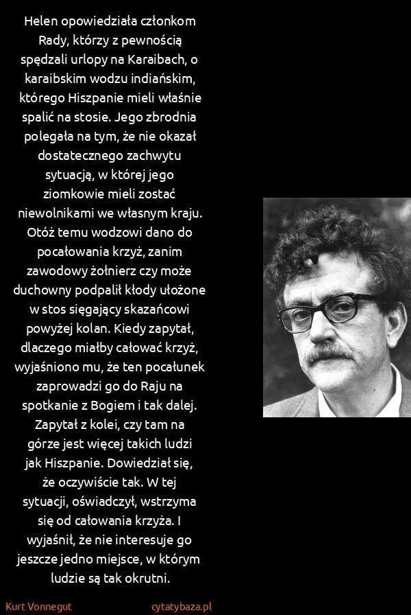 Kurt Vonnegut: Helen opowiedziała członkom Rady, którzy z pewnością...