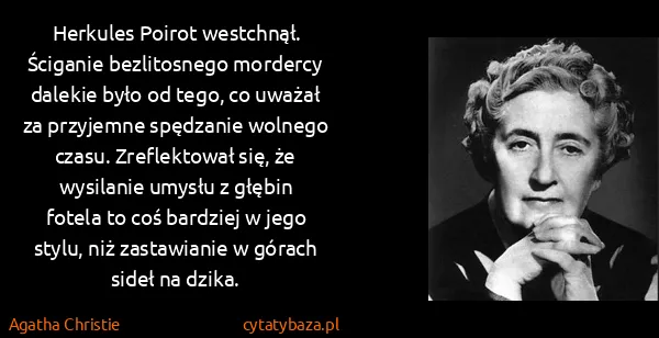 Agatha Christie: Herkules Poirot westchnął. Ściganie bezlitosnego...