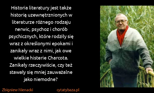 Zbigniew Nienacki: Historia literatury jest także historią uzewnętrznionych...