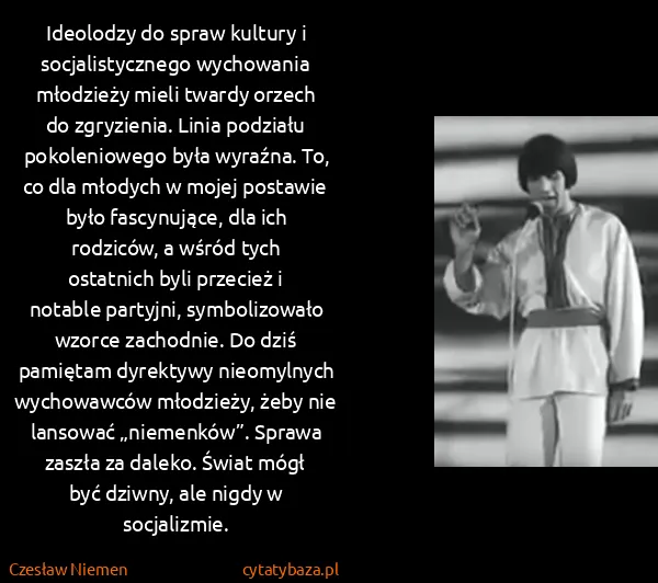 Czesław Niemen: Ideolodzy do spraw kultury i socjalistycznego wychowania...