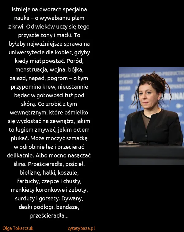 Olga Tokarczuk: Istnieje na dworach specjalna nauka – o wywabianiu plam...