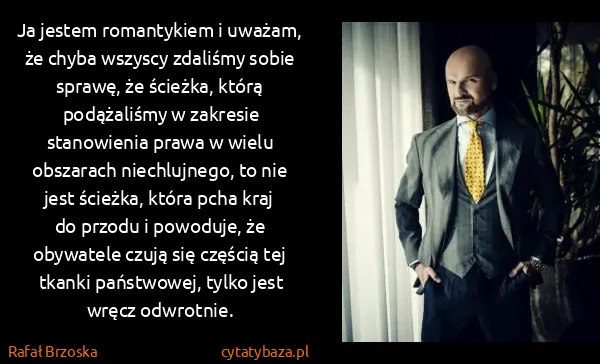 Rafał Brzoska: Ja jestem romantykiem i uważam, że chyba wszyscy...