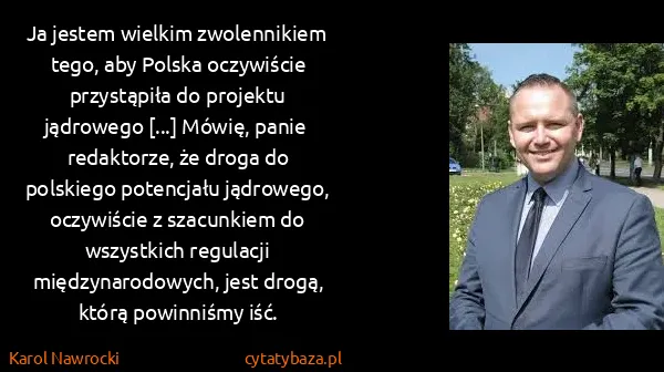 Karol Nawrocki: Ja jestem wielkim zwolennikiem tego, aby Polska...