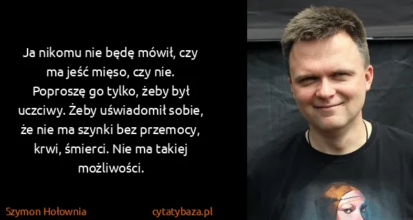 Szymon Hołownia: Ja nikomu nie będę mówił, czy ma jeść mięso, czy nie....