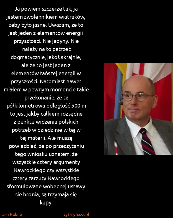 Jan Rokita: Ja powiem szczerze tak, ja jestem zwolennikiem...