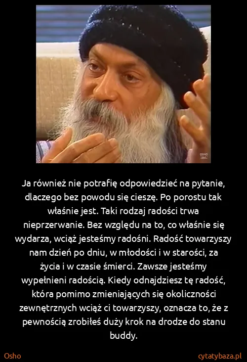 Osho: Ja również nie potrafię odpowiedzieć na pytanie,...