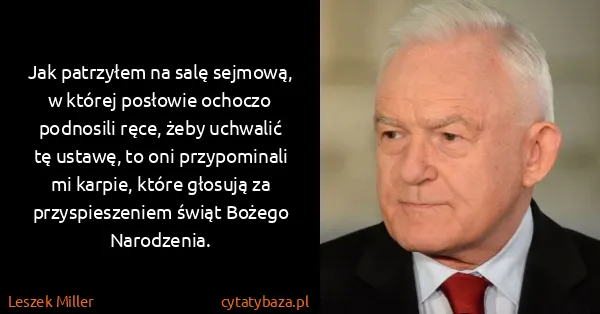 Leszek Miller: Jak patrzyłem na salę sejmową, w której posłowie ochoczo...