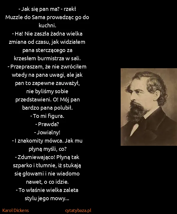 Karol Dickens: - Jak się pan ma? - rzekł Muzzle do Sama prowadząc go do...