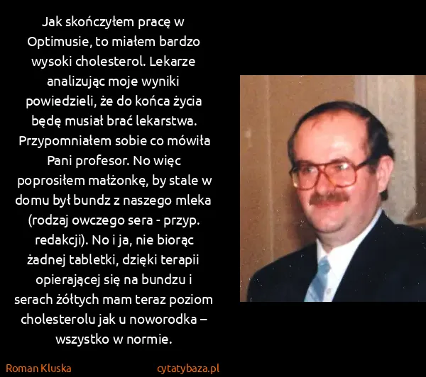 Roman Kluska: Jak skończyłem pracę w Optimusie, to miałem bardzo...