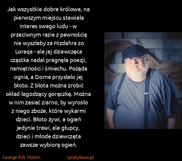 George R.R. Martin: Jak wszystkie dobre królowe, na pierwszym miejscu...