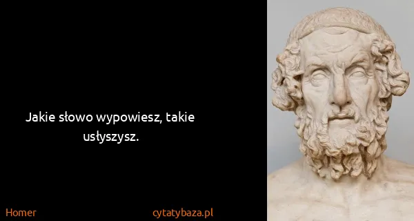 Homer: Jakie słowo wypowiesz, takie usłyszysz.