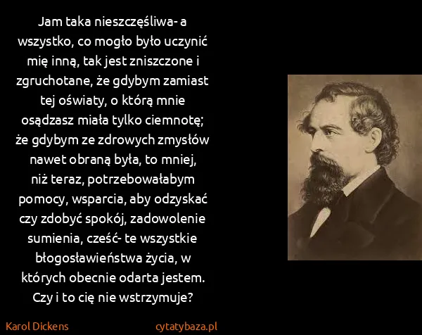 Karol Dickens: Jam taka nieszczęśliwa- a wszystko, co mogło było...