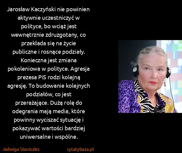 Jadwiga Staniszkis: Jarosław Kaczyński nie powinien aktywnie uczestniczyć w...