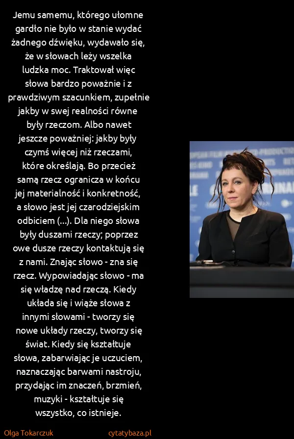 Olga Tokarczuk: Jemu samemu, którego ułomne gardło nie było w stanie...