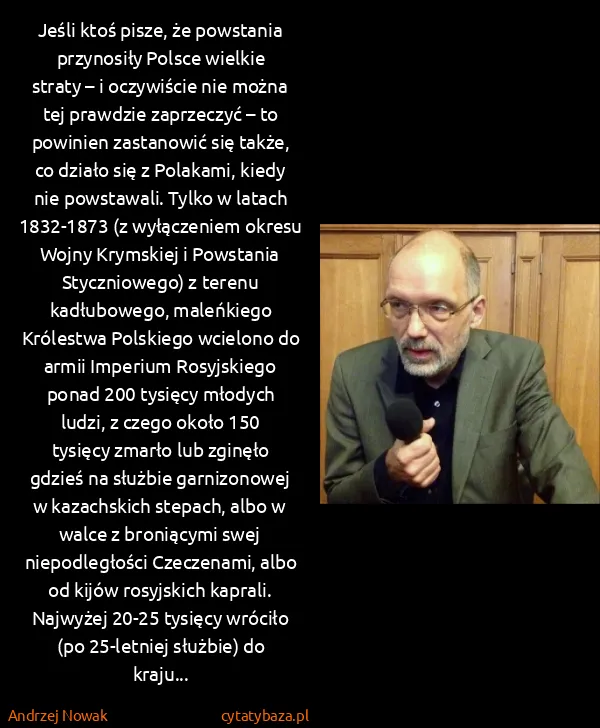 Andrzej Nowak: Jeśli ktoś pisze, że powstania przynosiły Polsce wielkie...