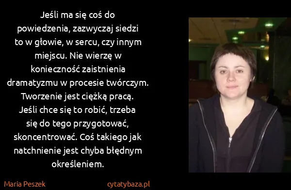 Maria Peszek: Jeśli ma się coś do powiedzenia, zazwyczaj siedzi to w...