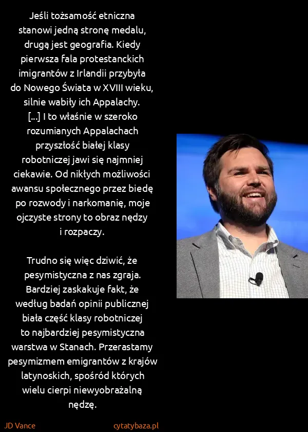 JD Vance: Jeśli tożsamość etniczna stanowi jedną stronę medalu,...