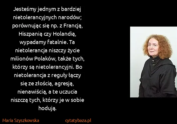 Maria Szyszkowska: Jesteśmy jednym z bardziej nietolerancyjnych narodów;...