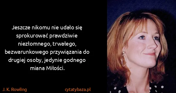 J. K. Rowling: Jeszcze nikomu nie udało się sprokurować prawdziwie...
