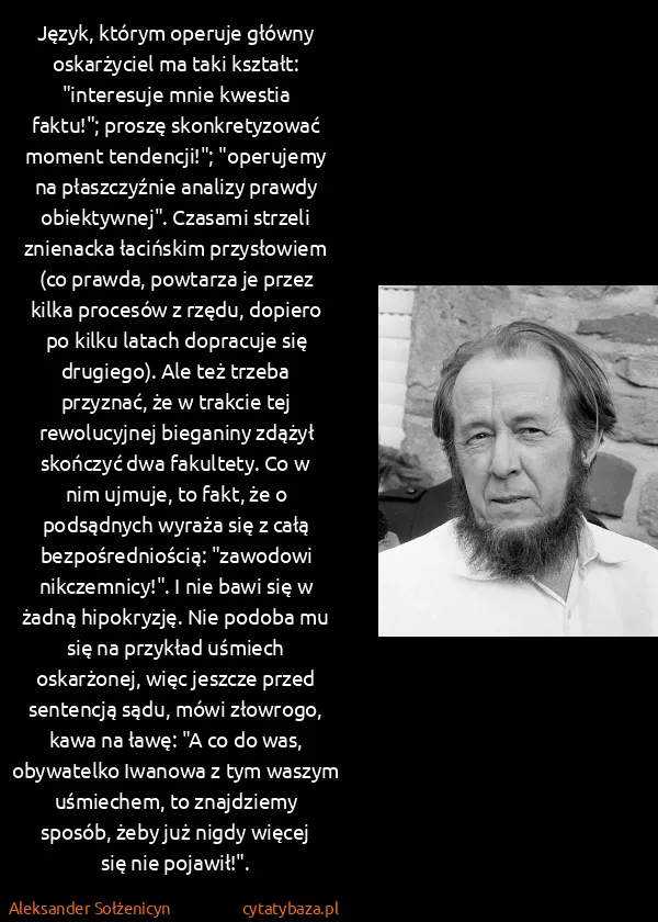Aleksander Sołżenicyn: Język, którym operuje główny oskarżyciel ma taki...
