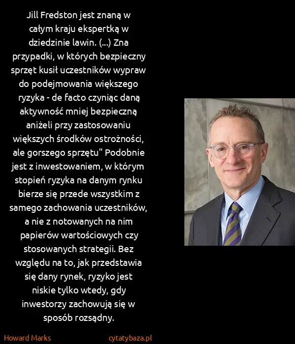 Howard Marks: Jill Fredston jest znaną w całym kraju ekspertką w...