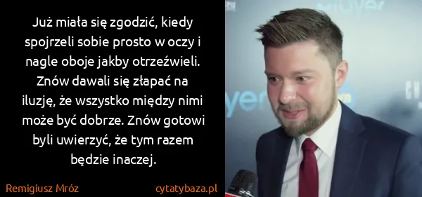 Remigiusz Mróz: Już miała się zgodzić, kiedy spojrzeli sobie prosto w...