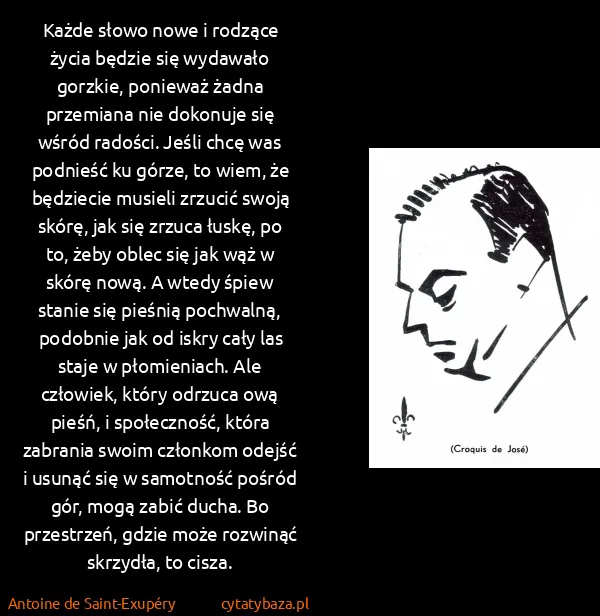 Antoine de Saint-Exupéry: Każde słowo nowe i rodzące życia będzie się wydawało...