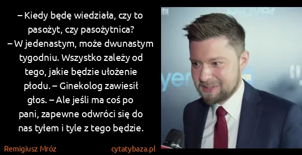 Remigiusz Mróz: – Kiedy będę wiedziała, czy to pasożyt, czy...