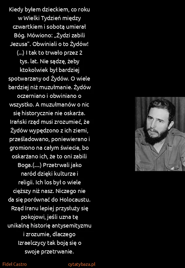 Fidel Castro: Kiedy byłem dzieckiem, co roku w Wielki Tydzień między...