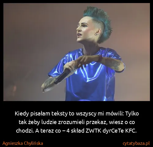 Agnieszka Chylińska: Kiedy pisałam teksty to wszyscy mi mówili: Tylko tak...