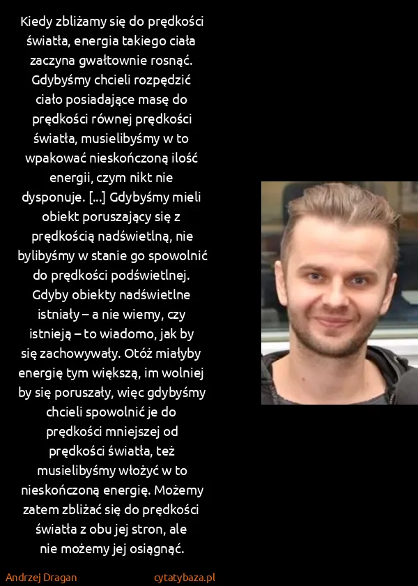Andrzej Dragan: Kiedy zbliżamy się do prędkości światła, energia takiego...