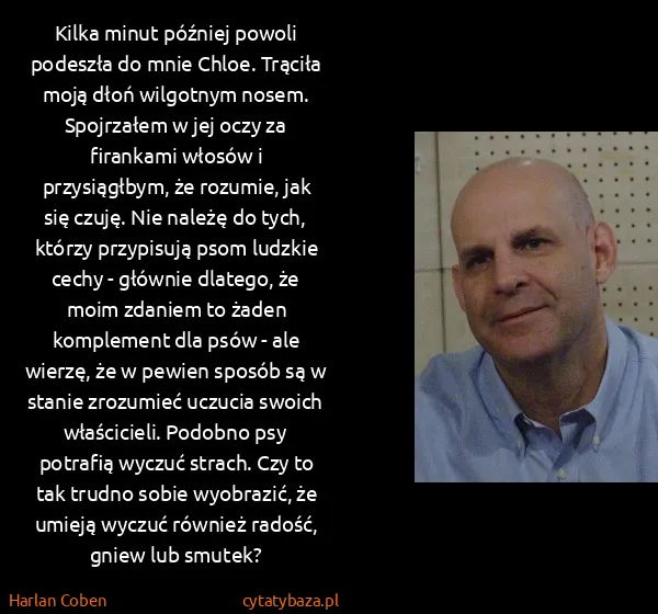Harlan Coben: Kilka minut później powoli podeszła do mnie Chloe....