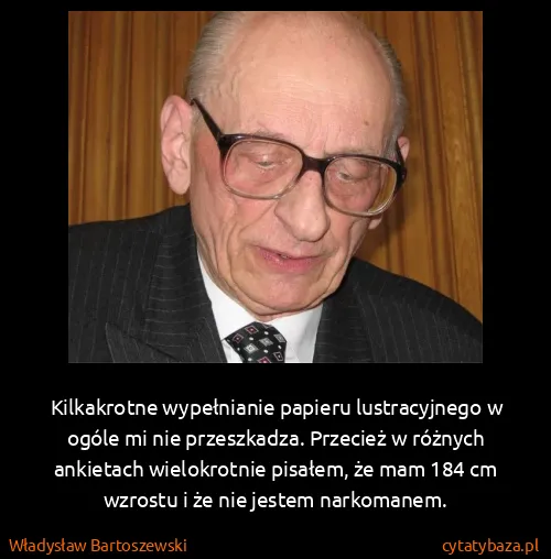 Władysław Bartoszewski: Kilkakrotne wypełnianie papieru lustracyjnego w ogóle mi...