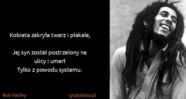 Bob Marley: Kobieta zakryła twarz i płakała,
Jej syn został...