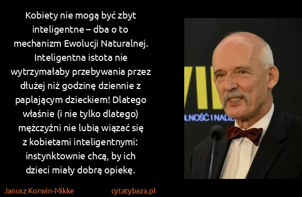 Janusz Korwin-Mikke: Kobiety nie mogą być zbyt inteligentne – dba o to...