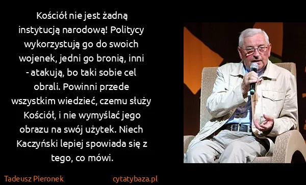 Tadeusz Pieronek: Kościół nie jest żadną instytucją narodową! Politycy...