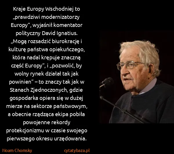 Noam Chomsky: Kraje Europy Wschodniej to „prawdziwi modernizatorzy...