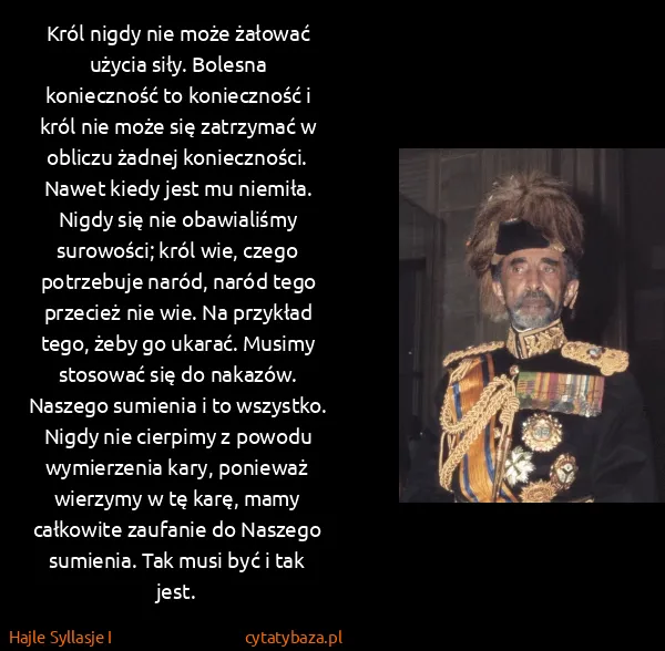Hajle Syllasje I: Król nigdy nie może żałować użycia siły. Bolesna...