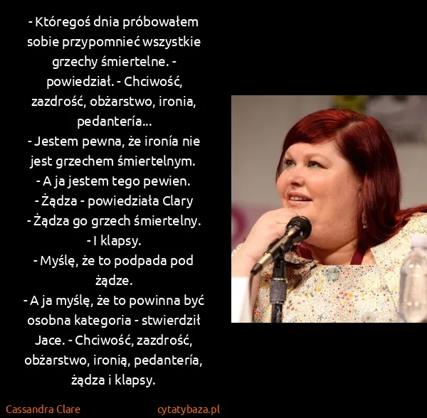 Cassandra Clare: - Któregoś dnia próbowałem sobie przypomnieć wszystkie...