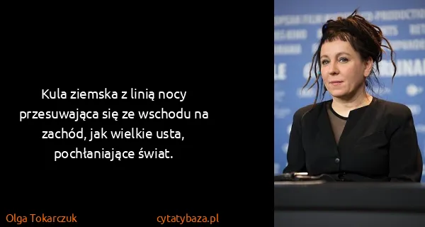 Olga Tokarczuk: Kula ziemska z linią nocy przesuwająca się ze wschodu na...
