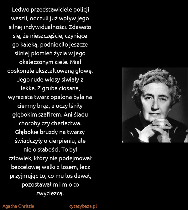 Agatha Christie: Ledwo przedstawiciele policji weszli, odczuli już wpływ...