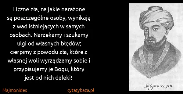 Majmonides: Liczne zła, na jakie narażone są poszczególne osoby,...