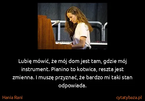 Hania Rani: Lubię mówić, że mój dom jest tam, gdzie mój instrument....
