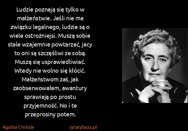 Agatha Christie: Ludzie poznają się tylko w małżeństwie. Jeśli nie ma...