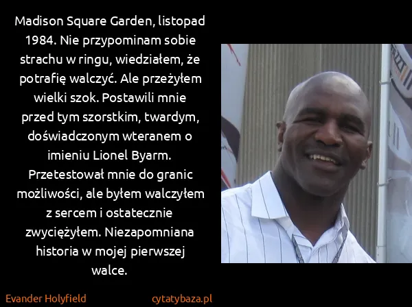 Evander Holyfield: Madison Square Garden, listopad 1984. Nie przypominam...