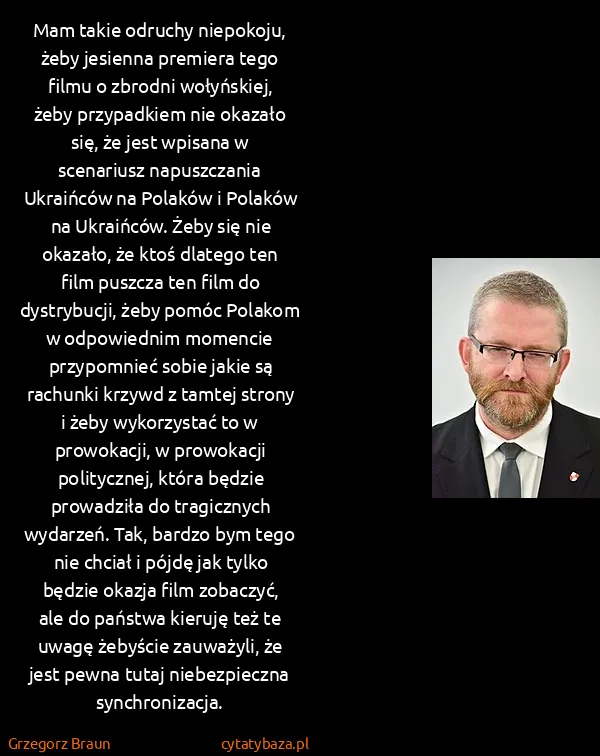 Grzegorz Braun: Mam takie odruchy niepokoju, żeby jesienna premiera tego... Grzegorz Braun: Mam takie odruchy niepokoju, żeby jesienna premiera tego...