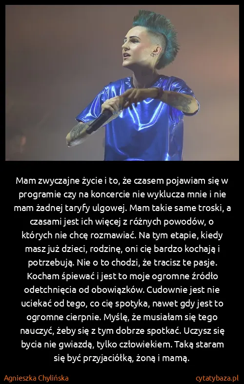 Agnieszka Chylińska: Mam zwyczajne życie i to, że czasem pojawiam się w...